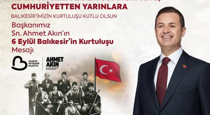 Belediye Başkanı Akın; Balıkesir’in kurtuluşunun 103’üncü yıldönümünü kutladı