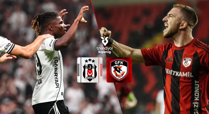 Beşiktaş, sahasında Gaziantep FK’yı konuk ediyor