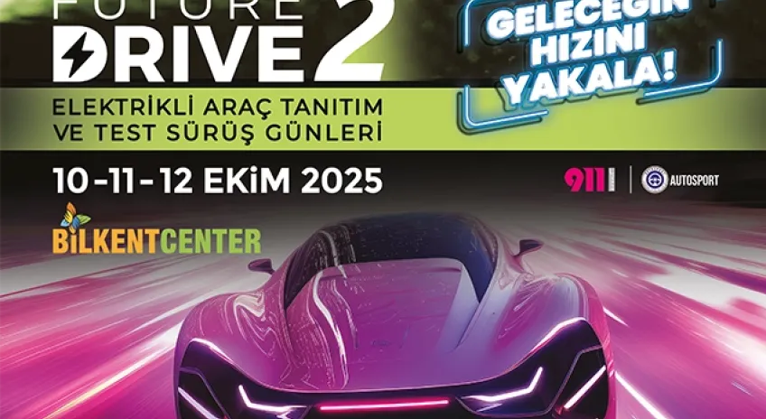 Geleceğin Sürüş Deneyimi Bilkent Center’da Başlıyor