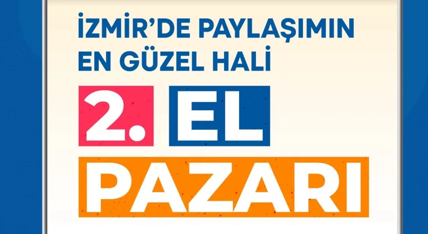 İzmir’in İlçelerinde İkinci El Pazarları Açılıyor