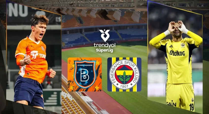 Muhtemel 11'ler; Rams Başakşehir, namağlup Fenerbahçe’yi konuk ediyor